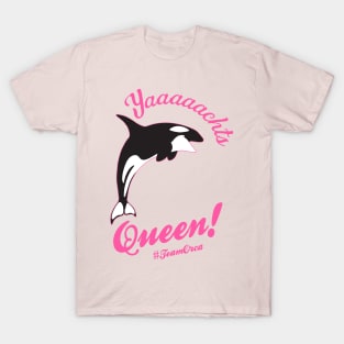 Yaaachts Queen! T-Shirt